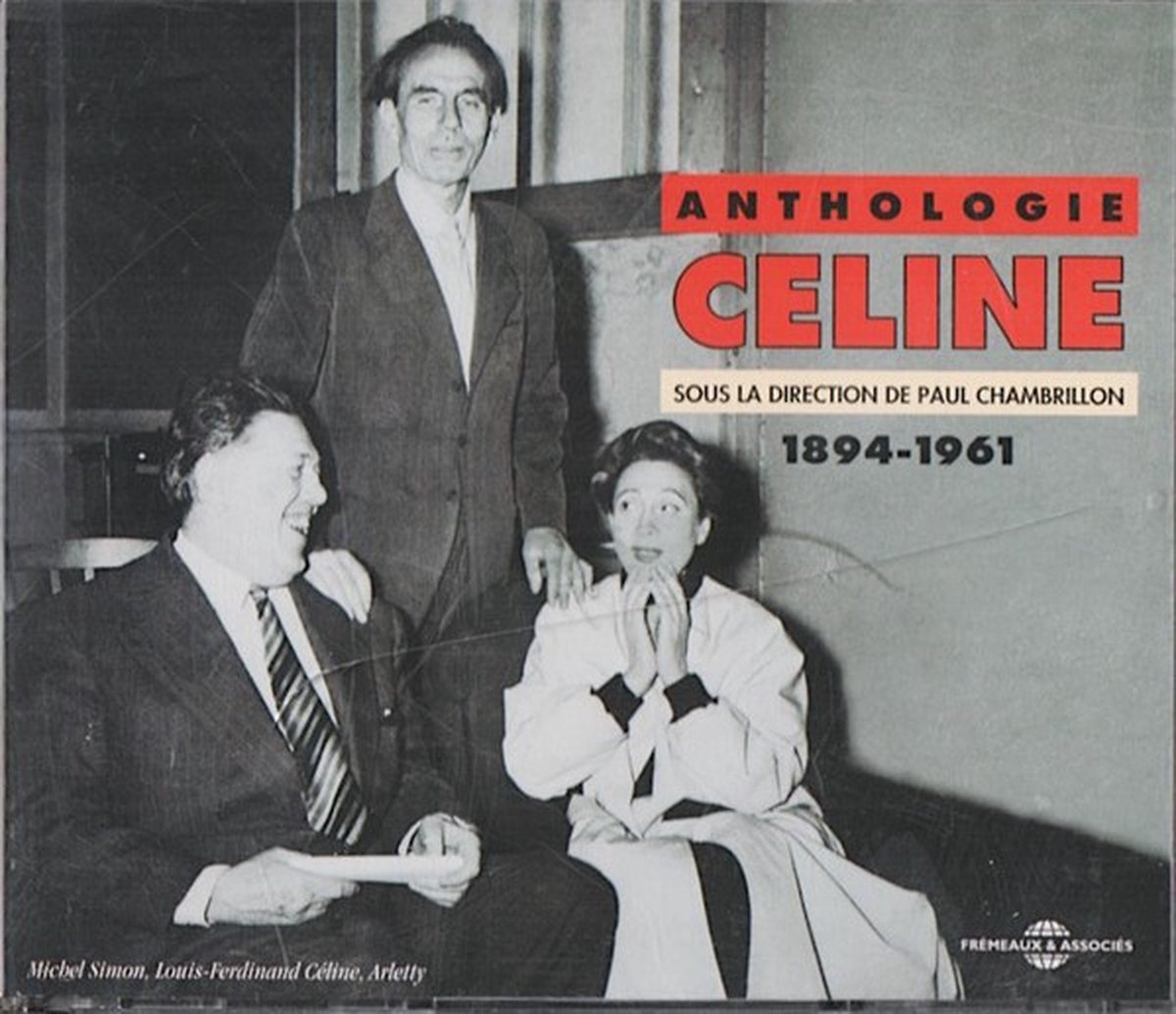 Louis-Ferdinand Céline - Anthologie 1894-1961 (2 CD)