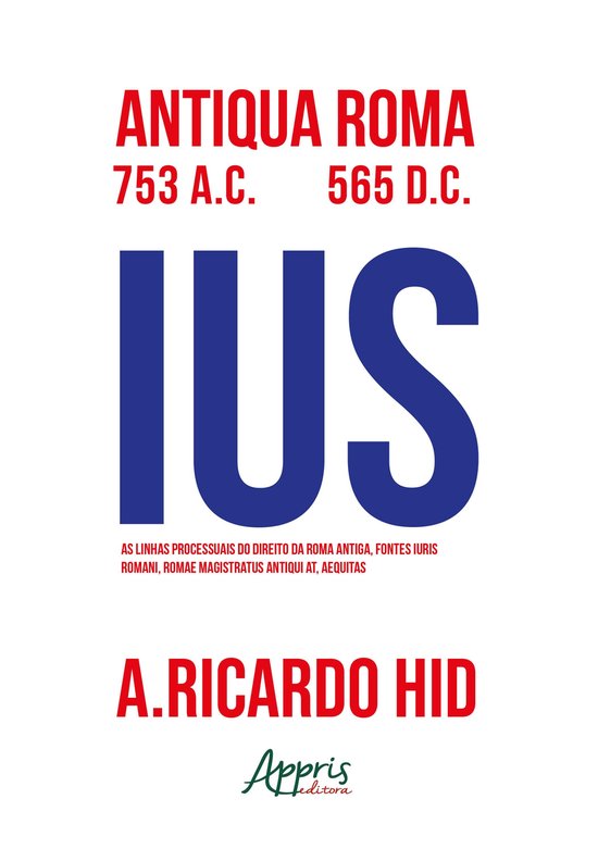 As Linhas Processuais do Direito da Roma Antiga, Fontes Iuri ... - cover