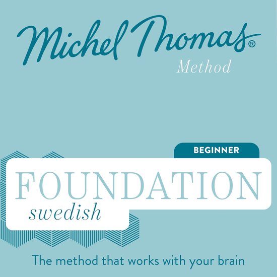 Swedish (Michel Thomas Method)- Foundation Swedish (Michel Thomas Method) - Full course