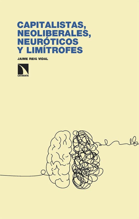 Capitalistas, neoliberales, neuróticos y limítrofes - cover