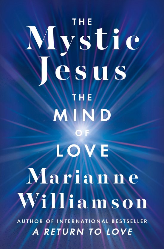 The Marianne Williamson Series-The Mystic Jesus - cover