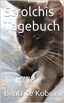 Strolchis Tagebuch 778 - Strolchis Tagebuch - Teil 778