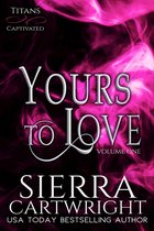 Titans Captivated Collection 1 - Yours to Love