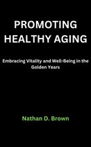 The Vitality Factor - PROMOTING HEALTHY AGING