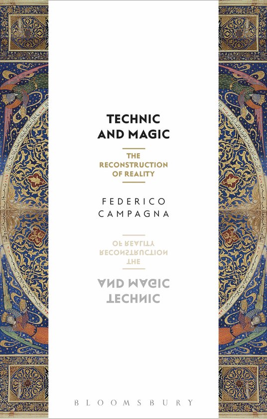 Boek "Technic and Magic: The Reconstruction of Reality" door Federico Campagna. Gedecoreerd met blauwe en gouden patronen en figuren.