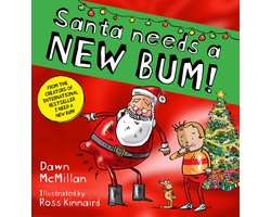 The New Bum Series- Santa Needs a New Bum! (PB)