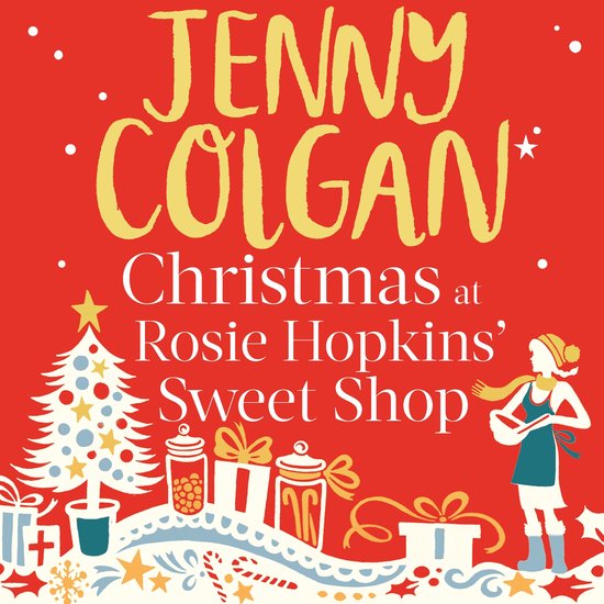 Couverture de livre avec 'Jenny Colgan Christmas at Rosie Hopkin's Sweet Shop' en lettres jaunes et blanches sur fond rouge avec un sapin de Noël et une femme.