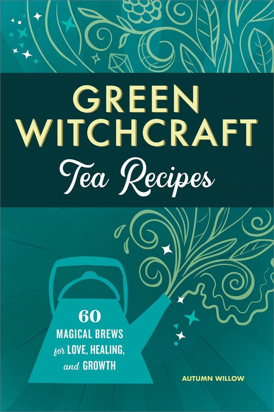 Green Witchcraft Tea Recipes - cover