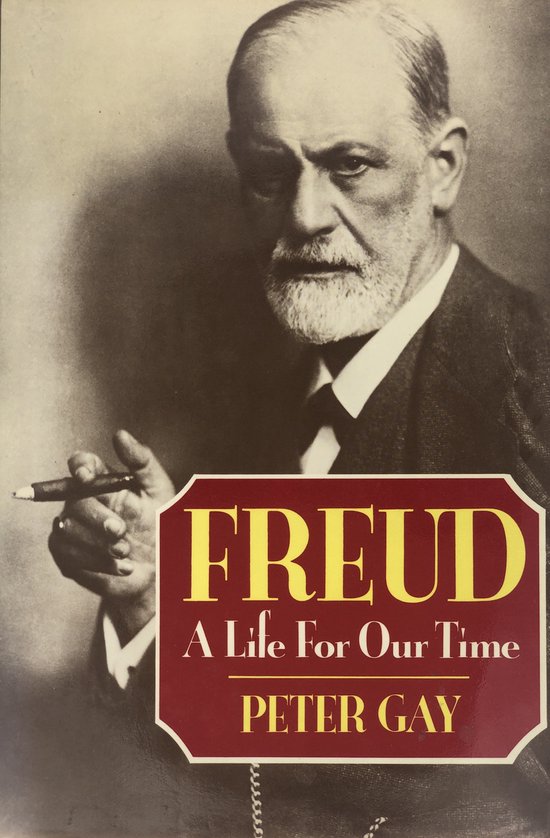 Boek met de titel 'FREUD A Life For Our Time' door Peter Gay. Een zwart-wit portret van Sigmund Freud met een sigaar, gekleed in een pak.