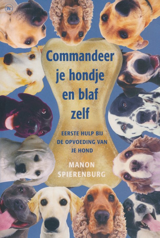 Commandeer Je Hondje En Blaf Zelf