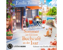 Sommer im kleinen Buchcafé an der Isar - Die Buchcafé-Reihe, Teil 2 (Ungekürzt)