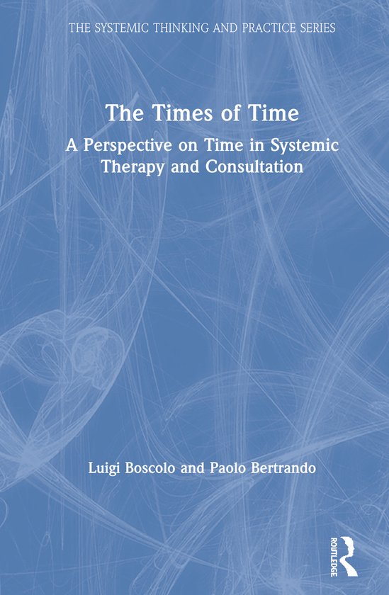 The Systemic Thinking and Practice Series-The Times of Time - cover