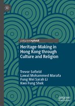 Heritage-Making in Hong Kong through Culture and Religion