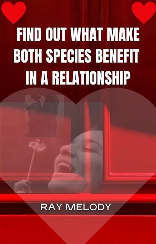 Find Out What Make Both Species Benefit In A Relationship - cover