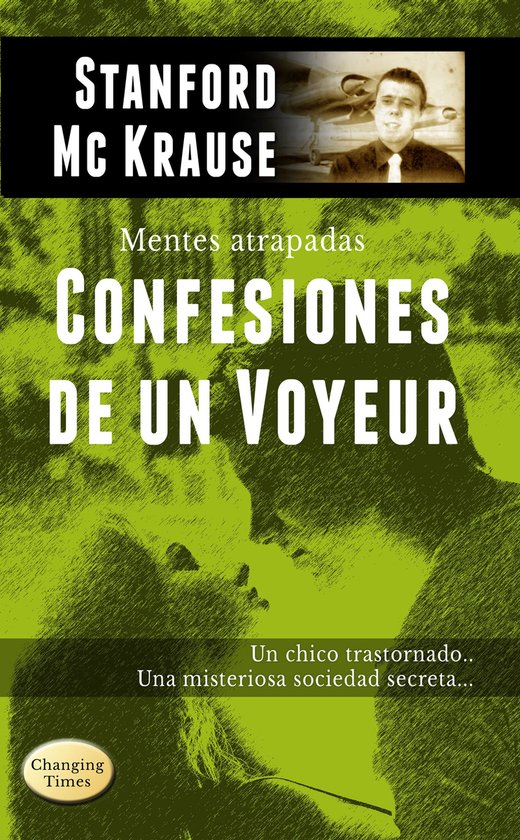 Mentes Atrapadas 1 - Confesiones de un Voyeur - cover
