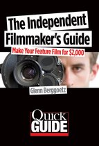 The Independent Filmmaker's Guide