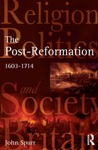 Religion, Politics and Society in Britain-The Post-Reformation