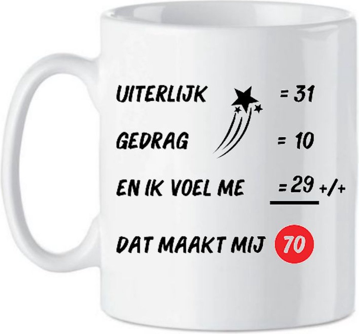 Subli-Print Classic Mok 330 Ml - Gepersonaliseerde Mok Cadeautje Cadeau - Uiterlijk 31 Gedrag 10 En ik voel me 29 Dat maakt mij 60 - Grappig - Mok met tekst - Wit/zwart