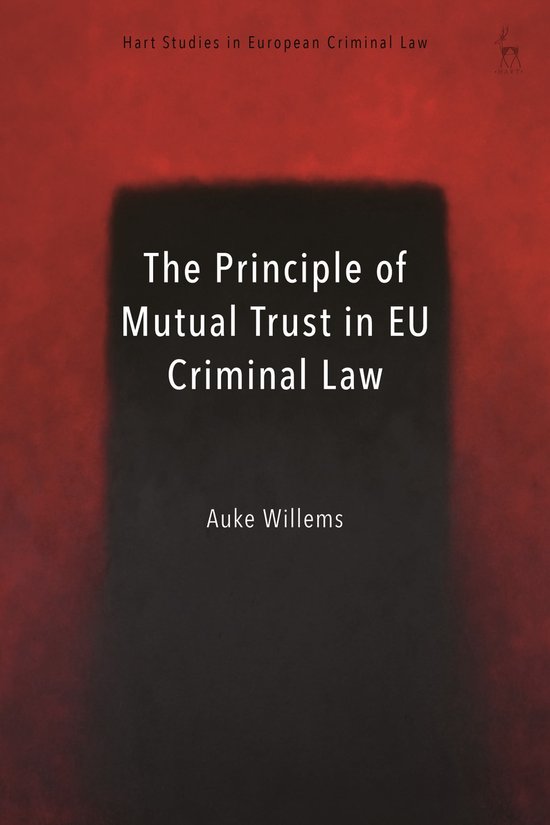Hart Studies in European Criminal Law-The Principle of Mutua ... - cover