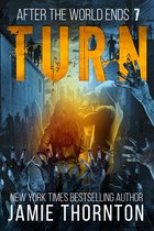 After the World Ends 7 - After The World Ends: Turn (Book 7)
