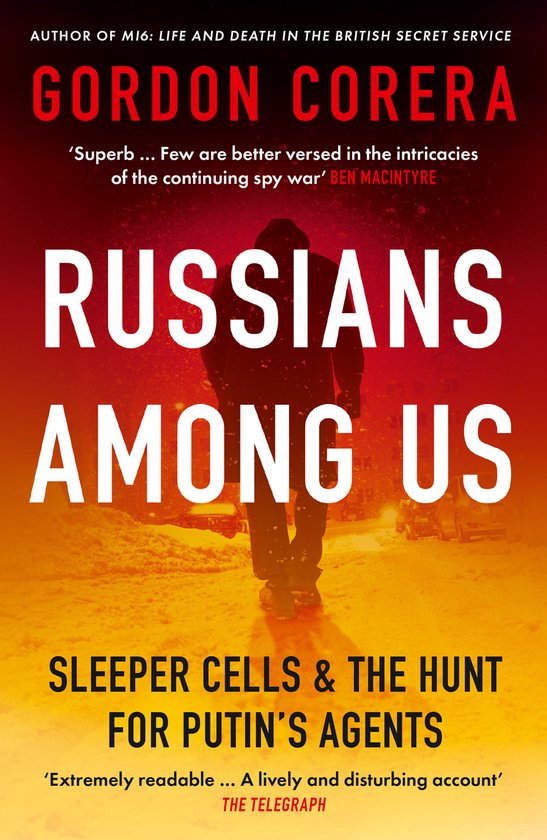 Russians Among Us Sleeper Cells  the Hunt for Putins Agents - cover