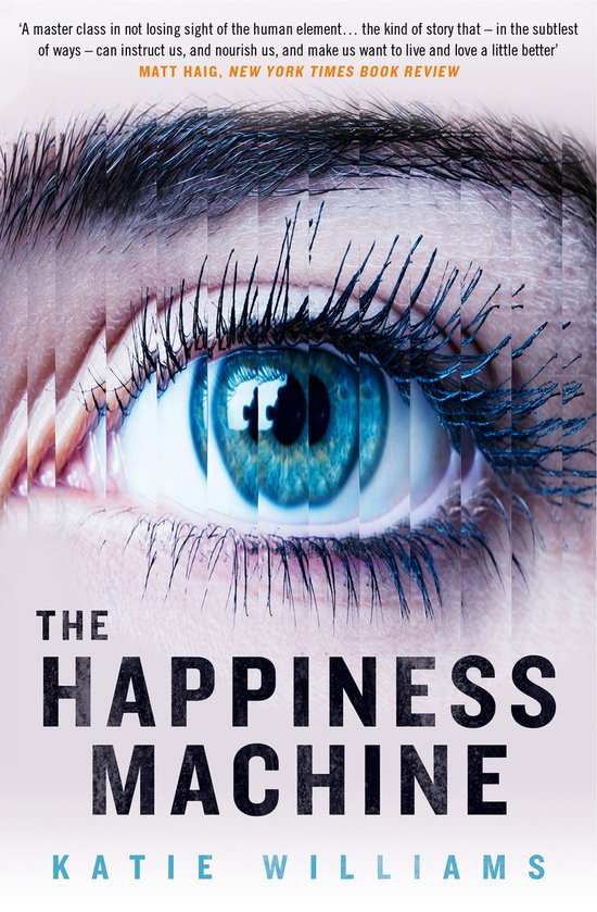Boekcover van 'The Happiness Machine' met een close-up van een blauw oog met een mozaïekeffect. De titel en auteur zijn in grote letters zichtbaar.
