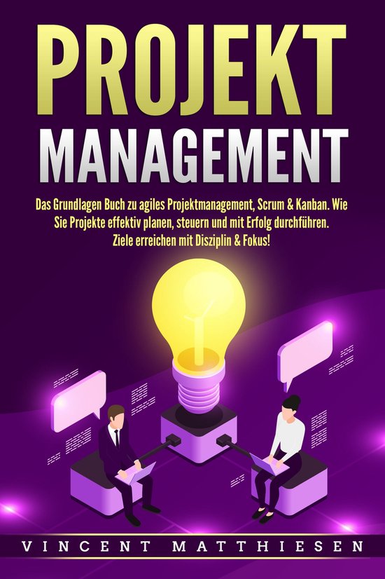 PROJEKTMANAGEMENT: Das Grundlagen Buch zu agiles Projektmana ... - cover