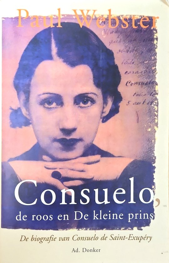 Boekomslag met portret van Consuelo de Saint-Exupéry en titel 'Consuelo de roos en De kleine prins'.