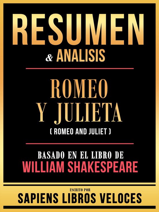 Foto: Resumen analisis romeo y julieta romeo and juliet basado en el libro de william shakespeare