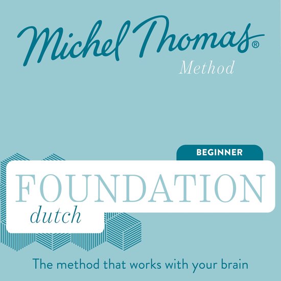 Dutch (Michel Thomas Method)- Foundation Dutch (Michel Thoma ... - cover