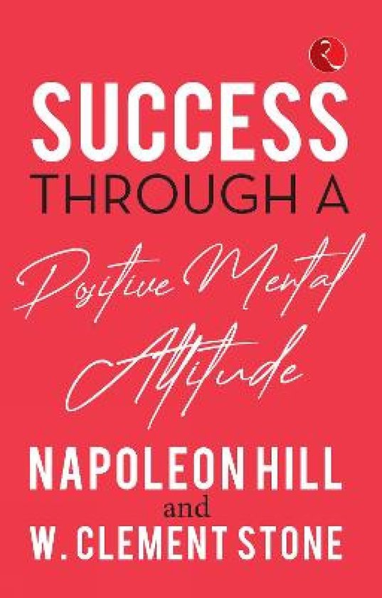 SUCCESS THROUGH A POSITIVE MENTAL ATTITUDE - cover