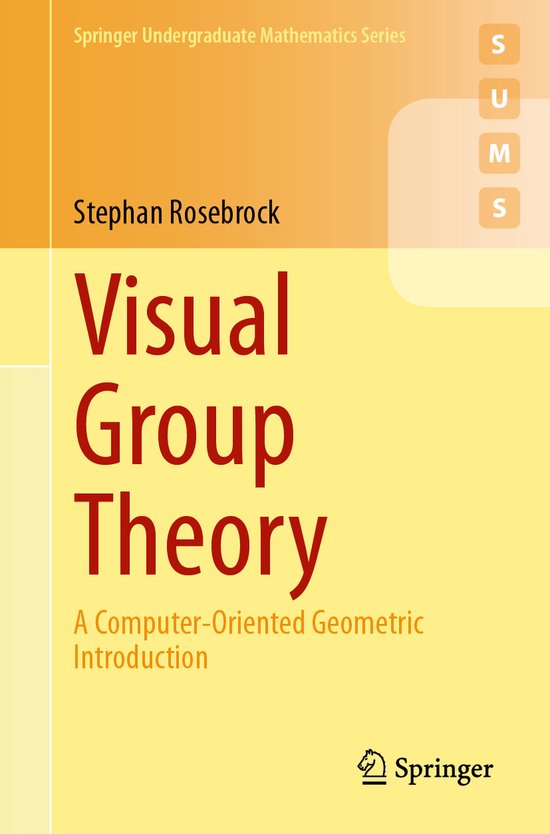 Springer Undergraduate Mathematics Series- Visual Group Theory