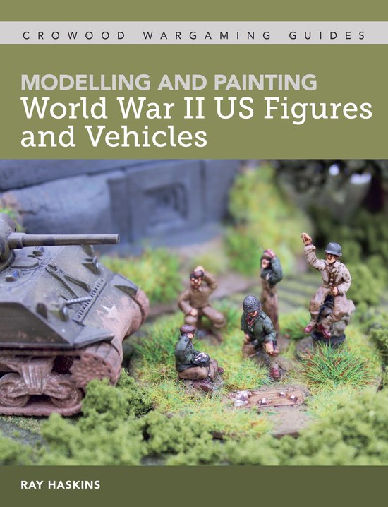 Modelling and Painting World War Two US Figures and Vehicles - cover