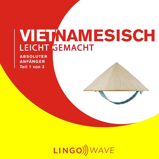 Vietnamesisch Leicht Gemacht - Absoluter Anfänger - Teil 1  ... - cover