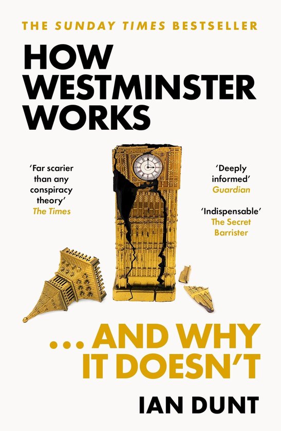 How Westminster Works . . . and Why It Doesn't - cover