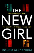 The New Girl A gripping psychological thriller with a shocking twist perfect for fans of Friend Request