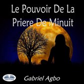 Le Pouvoir De La Priere De Minuit