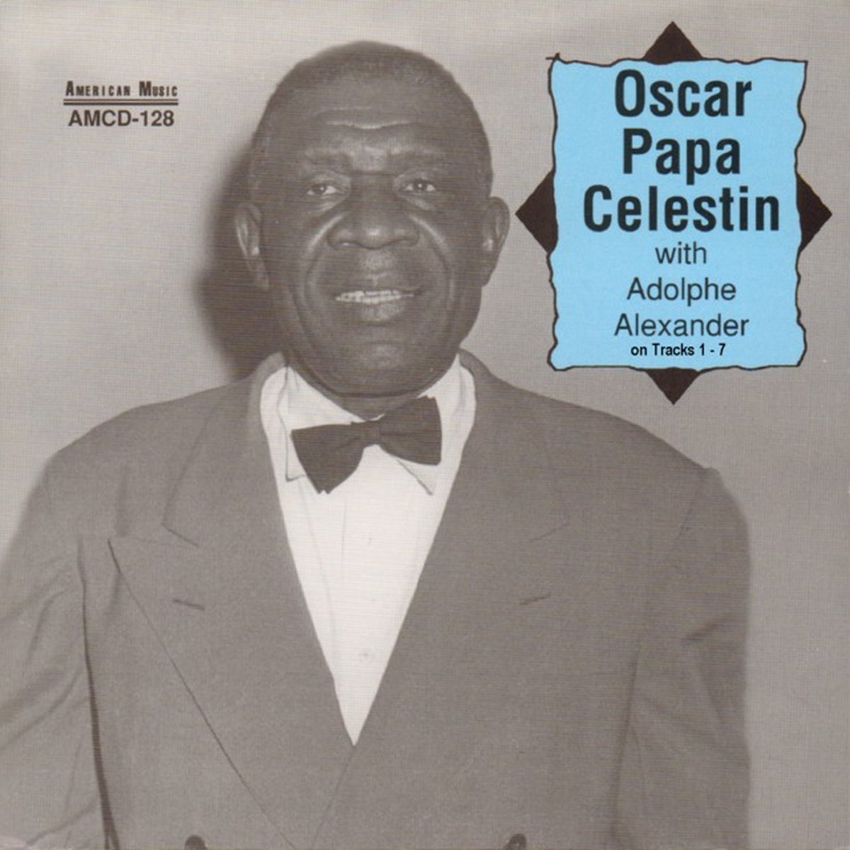 Oscar "Papa" Celestin With Adolph Alexander - Oscar Papa Celestin With Adolph Alexander (CD)