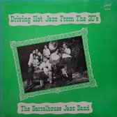 The Barrelhouse Jazz Band - Driving Hot Jazz From The 20's (CD)