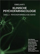 EBBELAAR'S KLINISCHE PSYCHOFARMACOLOGIE - DEEL 2 - PSYCHOFARMACA BIJ ADHD