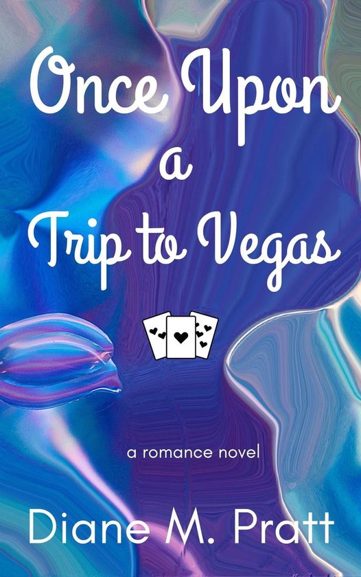 Once Upon a Trip to Vegas (ebook), Diane M. Pratt