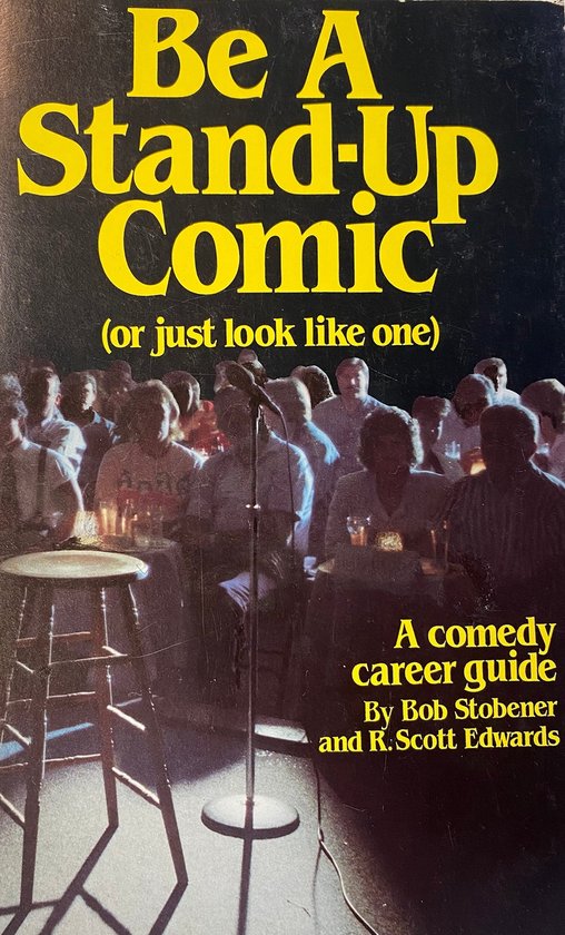 Be A Standup Comic...or just look like one (ebook), R. Scott Edwards