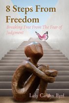 8 Steps From Freedom