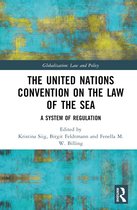 Globalization: Law and Policy-The United Nations Convention on the Law of the Sea