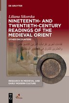 Research in Medieval and Early Modern Culture32- Nineteenth- and Twentieth-Century Readings of the Medieval Orient