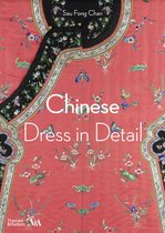 In Detail- Chinese Dress in Detail (Victoria and Albert Museum)