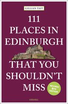 111 Places- 111 Places in Edinburgh That You Shouldn’t Miss