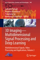 Smart Innovation, Systems and Technologies- 3D Imaging—Multidimensional Signal Processing and Deep Learning