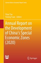 Current Chinese Economic Report Series - Annual Report on the Development of China's Special Economic Zones (2020)
