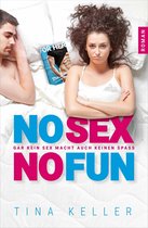 Lustige und prickelnde Liebesromane 9 - No sex, no fun